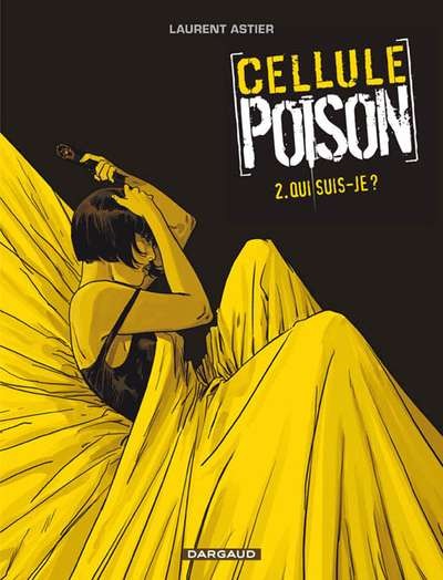 Couverture de l'album Cellule Poison Tome 2 Qui suis-je ?