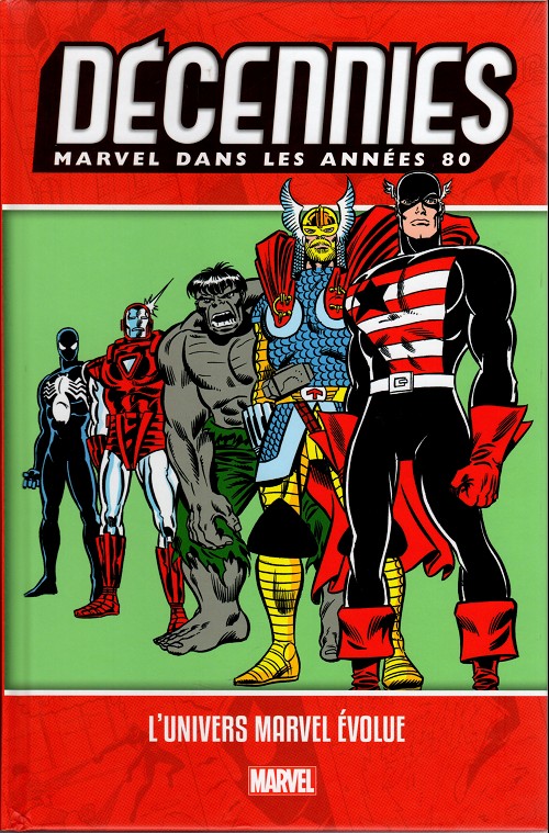 Couverture de l'album Décennies - Marvel dans les années ... Années 80 - L'univers Marvel évolue