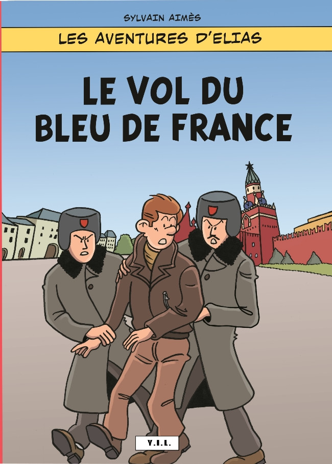 Couverture de l'album Les aventures d'Elias Tome 1 Le Vol du Bleu de France