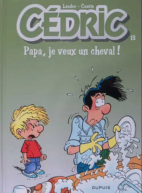 Couverture de l'album Cédric Tome 13 Papa, je veux un cheval !