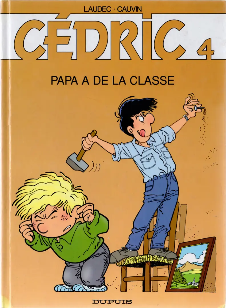 Couverture de l'album Cédric Tome 4 Papa a de la classe