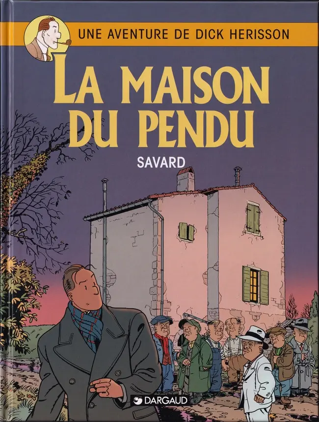 Couverture de l'album Dick Hérisson Tome 8 La maison du pendu