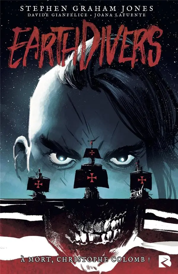 Couverture de l'album Earthdivers 1 A Mort, Christophe Colomb !