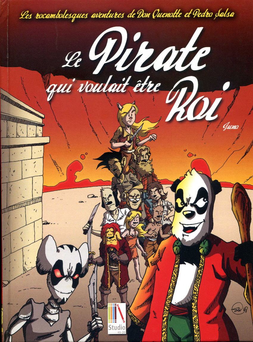 Couverture de l'album Les Rocambolesques aventures de Don Quenotte et Pedro Salsa Tome 3 Le Pirate qui voulait être Roi