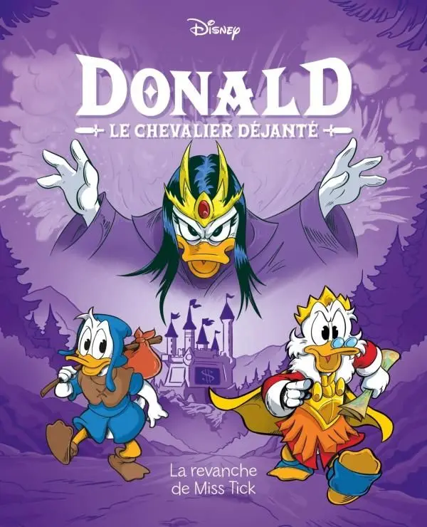 Couverture de l'album Donald : Le chevalier déjanté 5 La revanche de Miss Tick