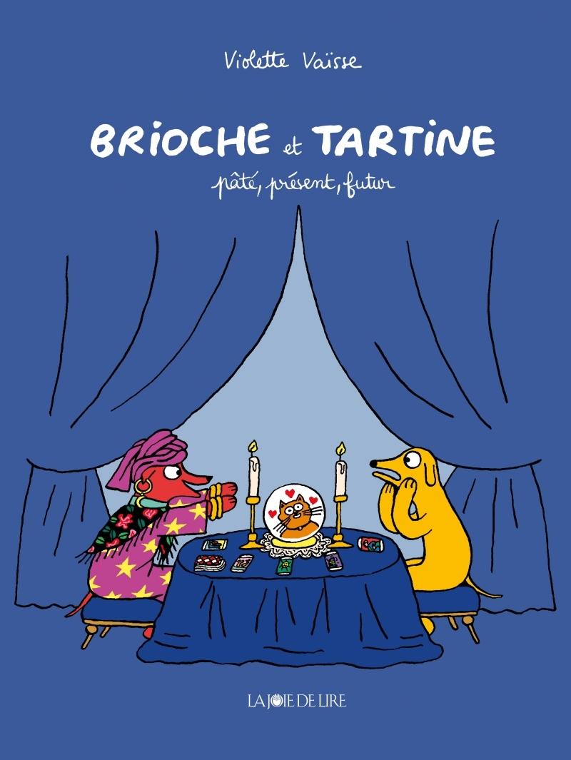 Couverture de l'album Brioche et Tartine 4 pâté, présent, futur