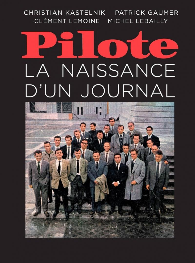 Couverture de l'album Pilote : La naissance d'un journal