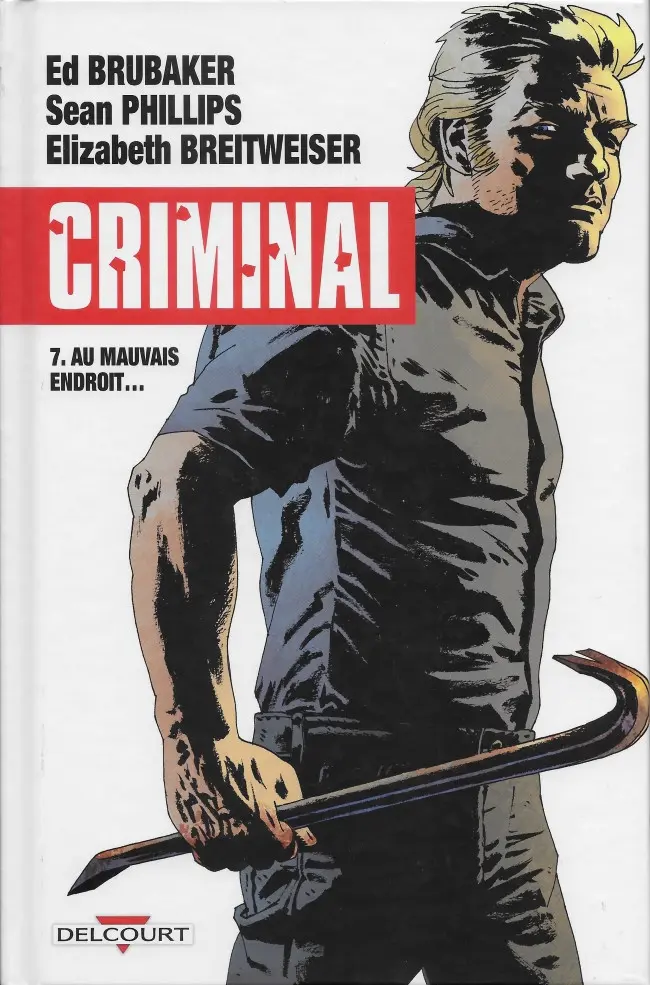 Couverture de l'album Criminal Tome 7 Au mauvais endroit...