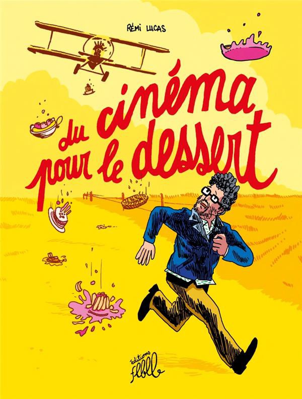 Couverture de l'album Du cinéma pour le dessert