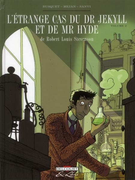 Couverture de l'album L'Étrange Cas du Dr Jekyll et de Mr Hyde Volume 2