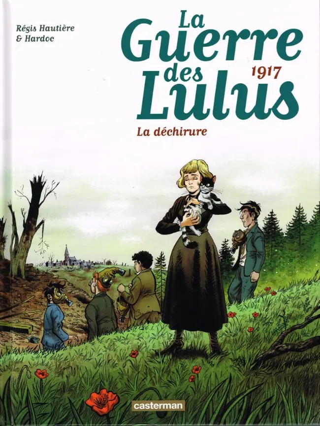 Couverture de l'album La Guerre des Lulus Tome 4 1917 - La déchirure