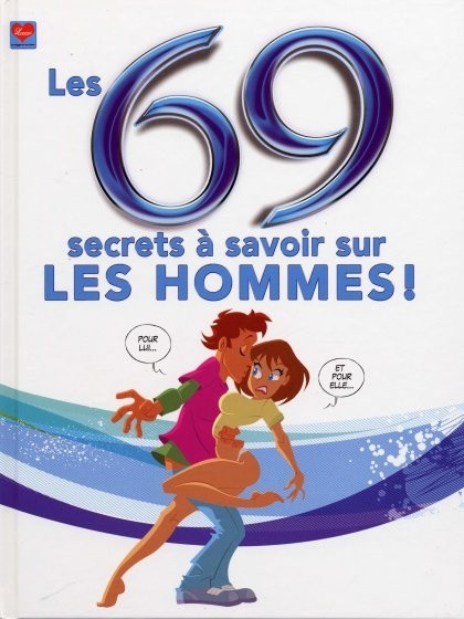 Couverture de l'album 69 secrets à savoir sur... Les Hommes !