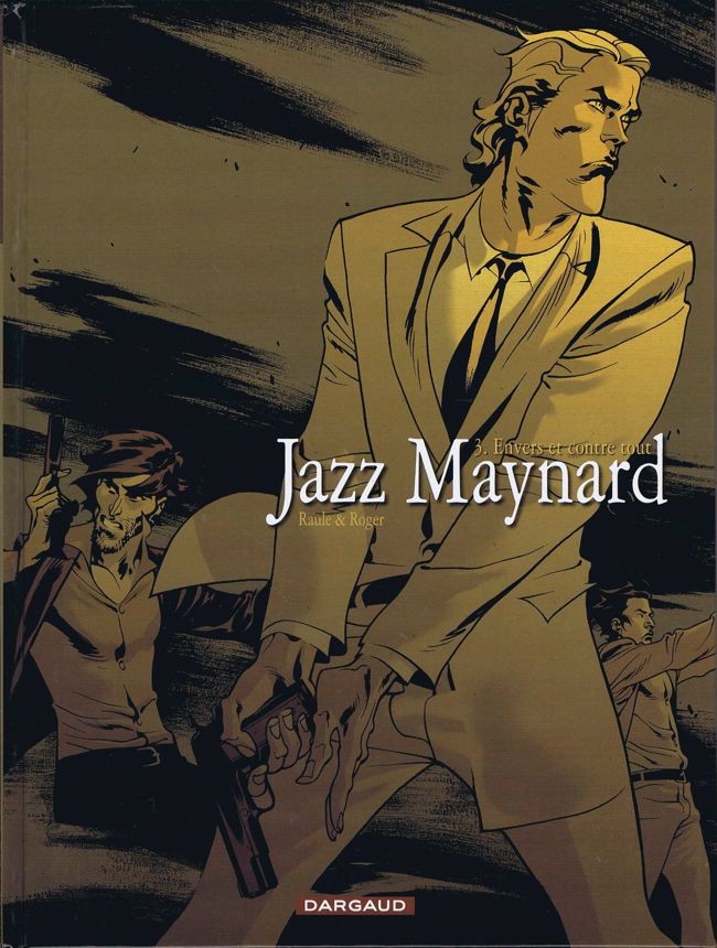 Couverture de l'album Jazz Maynard Tome 3 Envers et contre tout