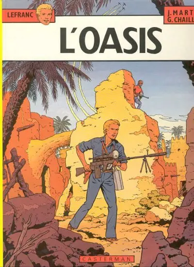 Couverture de l'album Lefranc Tome 7 L'oasis