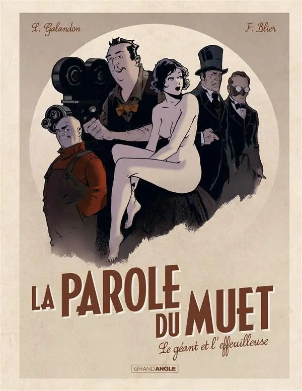 Couverture de l'album La Parole du muet Tome 1 Le géant et l'effeuilleuse