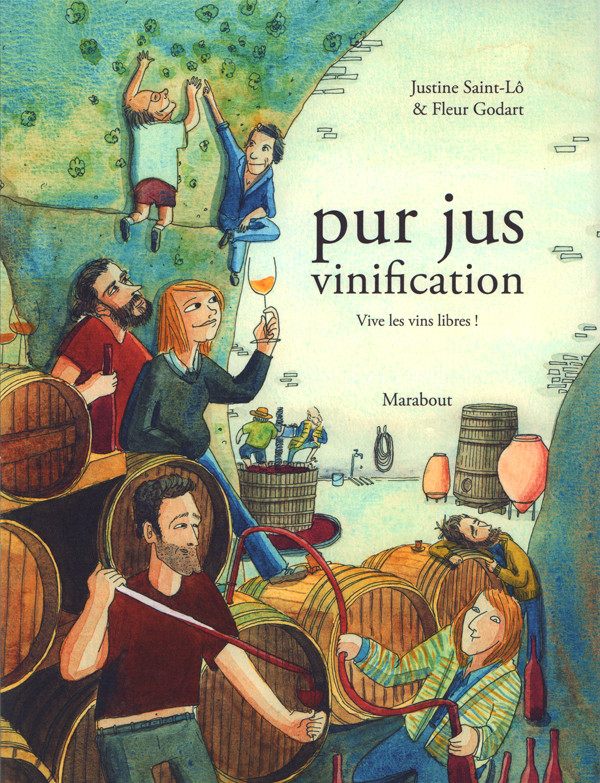 Couverture de l'album Pur jus Tome 2 Vinification : Vive les vins libres !