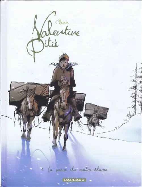 Couverture de l'album Valentine Pitié Tome 1 La pierre du matin blanc