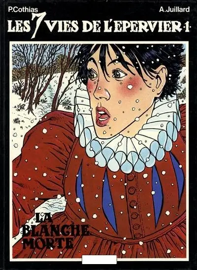 Couverture de l'album Les 7 Vies de l'Épervier Tome 1 La blanche morte