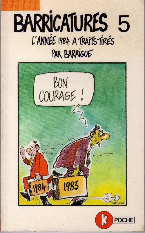 Couverture de l'album Barricatures Tome 5 L'Année 1984 à traits tirés