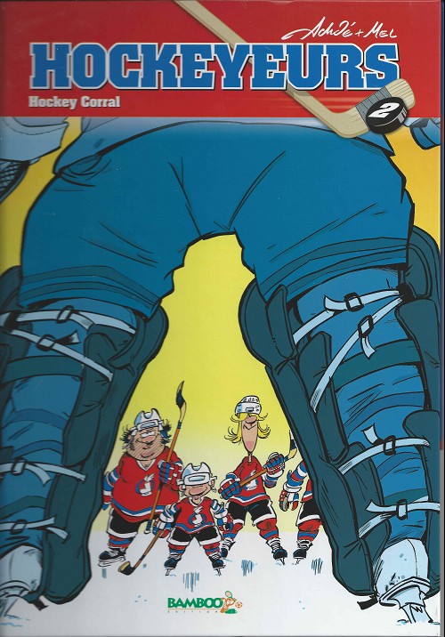 Couverture de l'album Les Canayens de Monroyal - Les Hockeyeurs Tome 2 Hockey corral