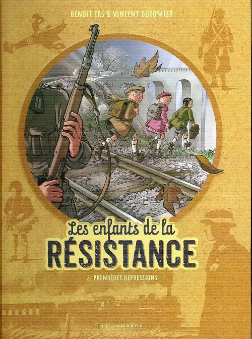 Couverture de l'album Les Enfants de la Résistance Tome 2 Premières répressions