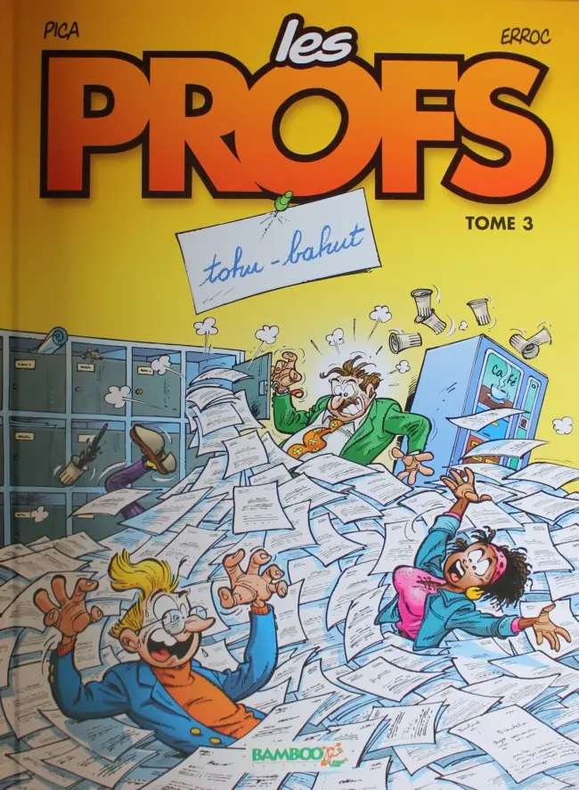Couverture de l'album Les Profs Tome 3 Tohu-bahut