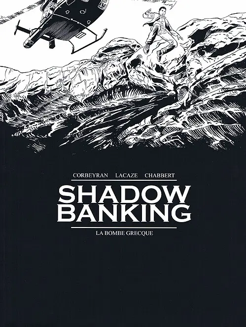 Couverture de l'album Shadow Banking Tome 3 La bombe grecque