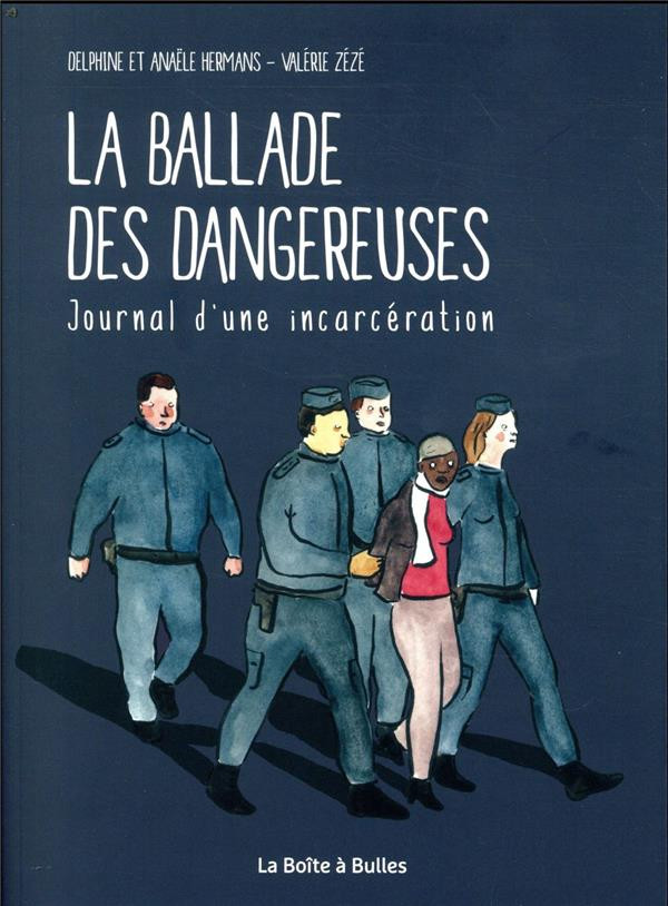 Couverture de l'album La Ballade des dangereuses Journal d'une incarcération