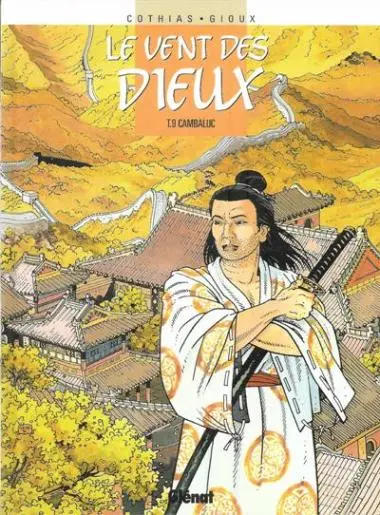 Couverture de l'album Le Vent des Dieux Tome 9 Cambaluc