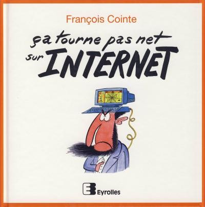 Couverture de l'album Ça tourne pas net sur internet