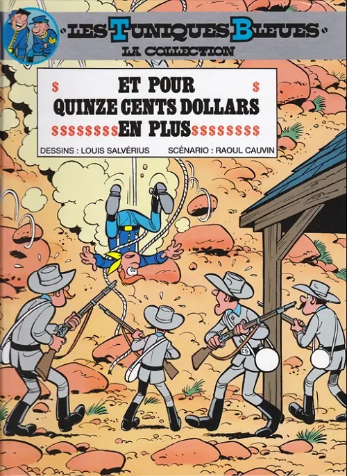 Couverture de l'album Les Tuniques Bleues La Collection (Dupuis) Tome 3 Et pour quinze cents dollars en plus