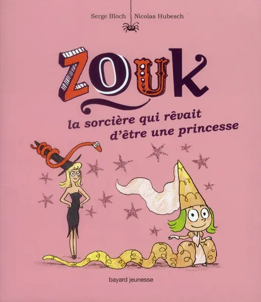 Couverture de l'album Zouk Tome 5 La sorcière qui rêvait d'être une princesse