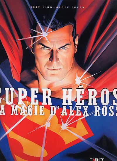 Couverture de l'album Super Héros - La magie d'Alex Ross