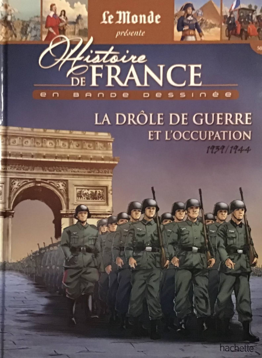 Couverture de l'album Histoire de France en bande dessinée Tome 52 La drôle de guerre et l'occupation 1939-1944