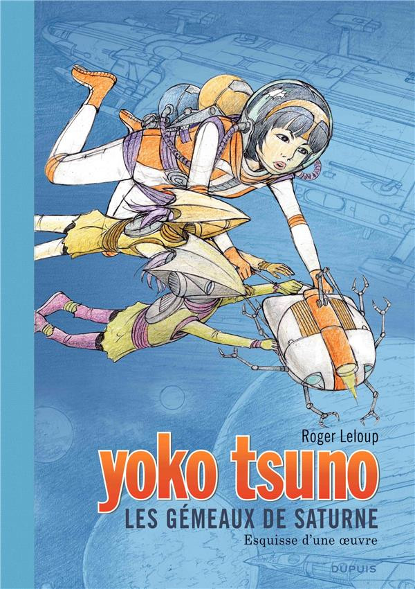 Couverture de l'album Yoko Tsuno Tome 30 Les gémeaux de Saturne - Esquisse d'une œuvre