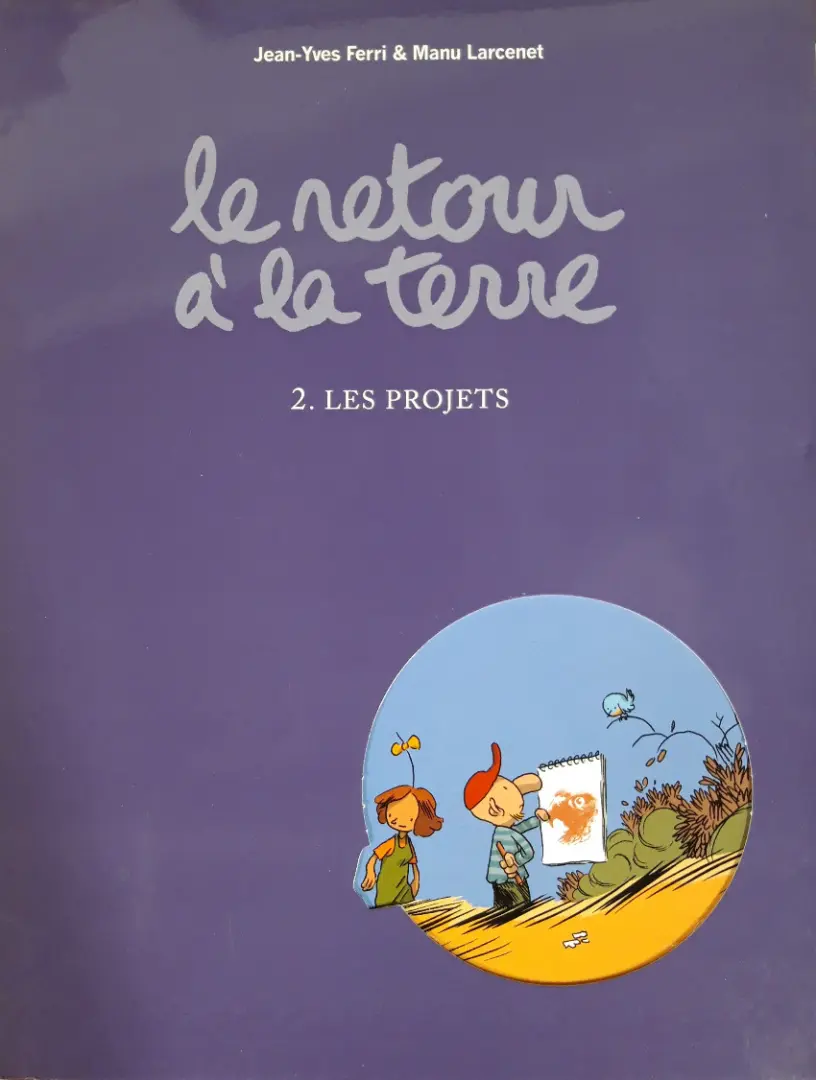 Couverture de l'album Le Retour à la terre Tome 2 Les projets