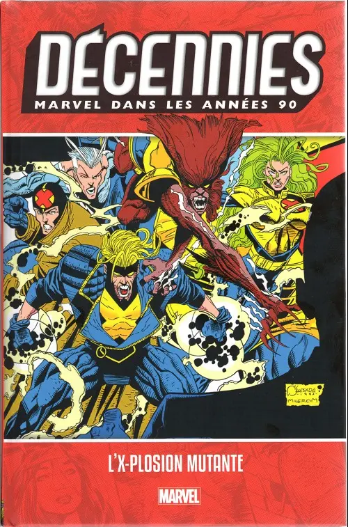 Couverture de l'album Décennies - Marvel dans les années ... Années 90 - L'X-plosion mutante
