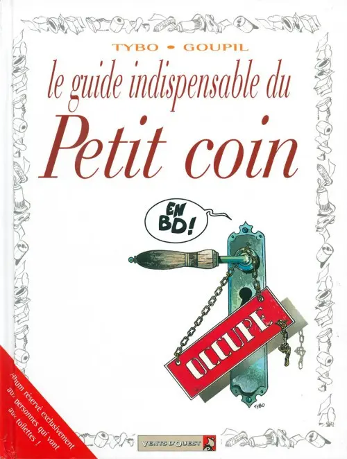 Couverture de l'album Le Guide Tome 4 Le guide indispensable du petit coin