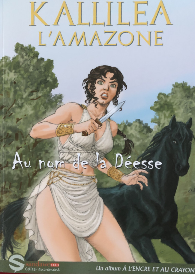 Couverture de l'album Kallilea l'amazone 1 Au nom de la déesse