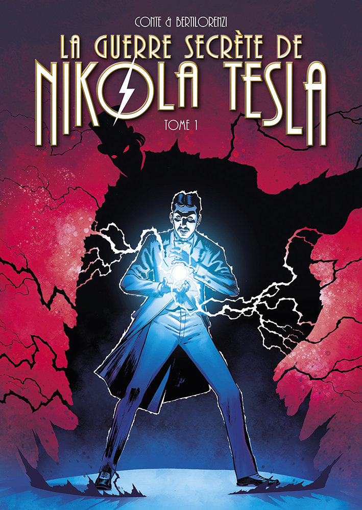 Couverture de l'album La guerre secrète de Nikola Tesla Tome 1