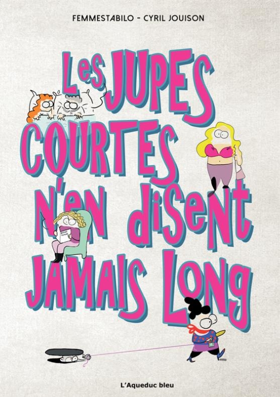 Couverture de l'album Les jupes courtes n'en disent jamais long