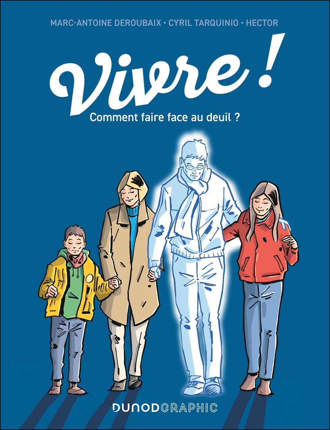 Couverture de l'album Vivre ! Comment faire face au deuil ?