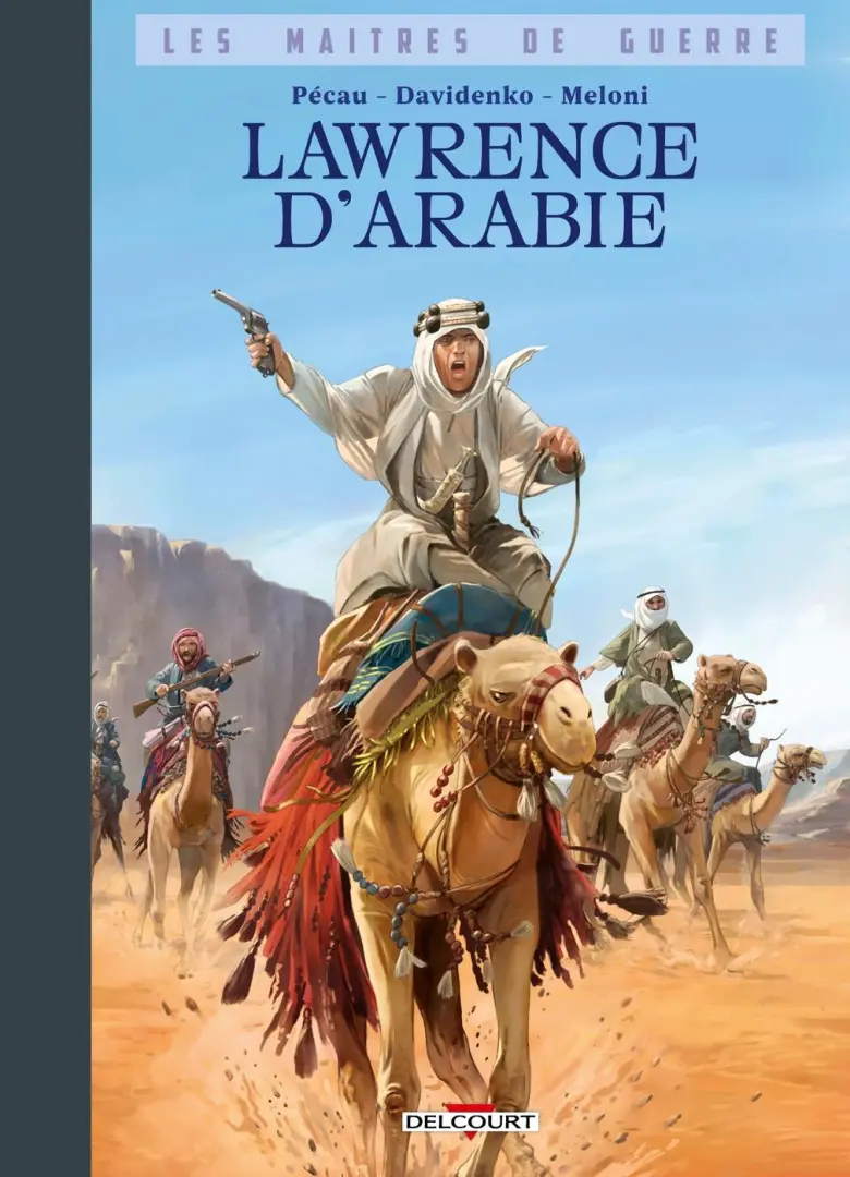 Couverture de l'album Les Maîtres de guerre 3 Lawrence d'Arabie