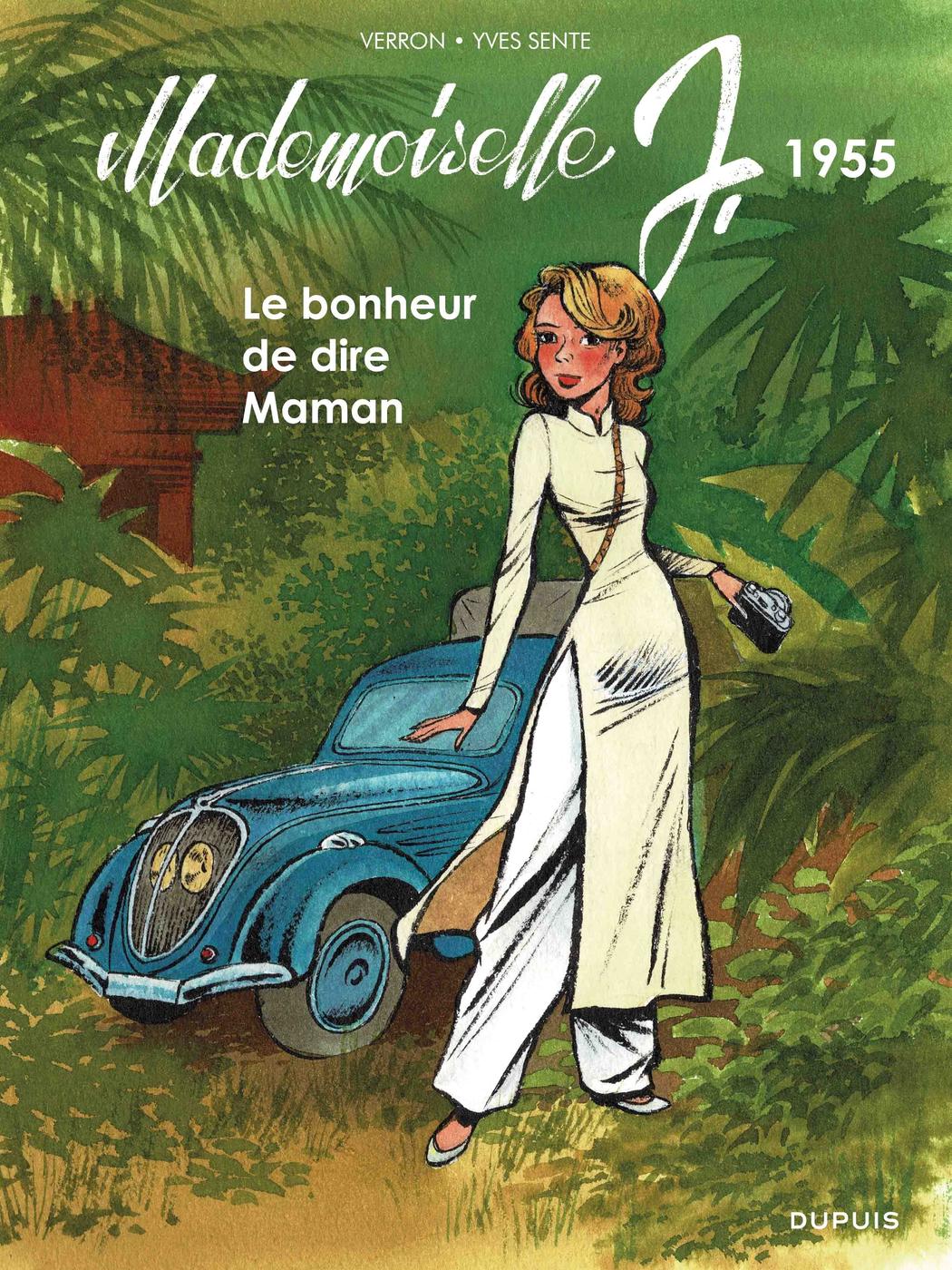 Couverture de l'album Mademoiselle J. Tome 4 Le bonheur de dire Maman - 1955