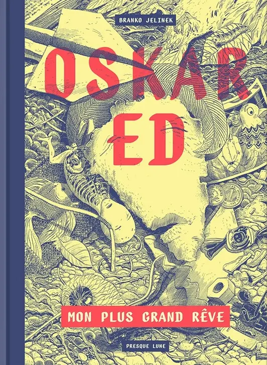 Couverture de l'album Oskar Ed Mon plus grand rêve