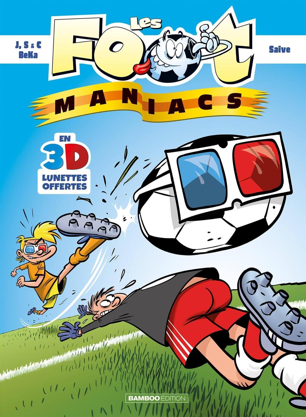 Couverture de l'album Les Foot-maniacs Les foot-maniacs en 3D