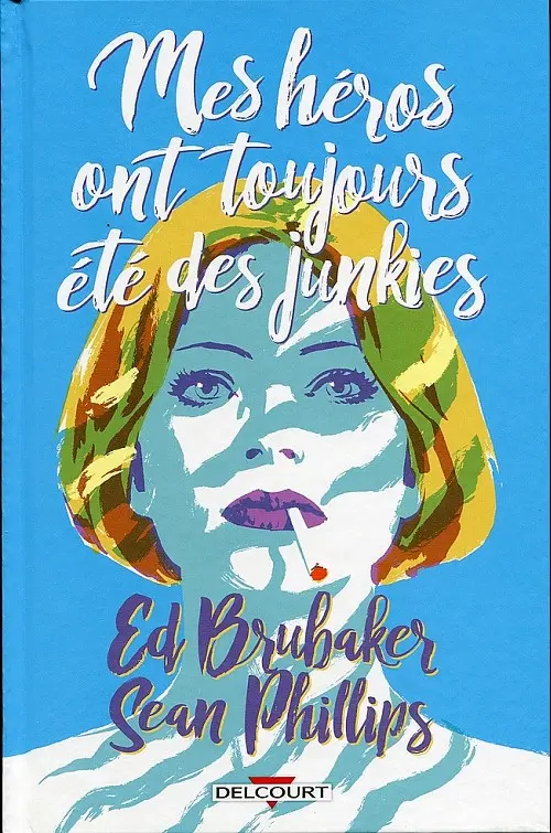 Couverture de l'album Criminal Mes héros ont toujours été des junkies