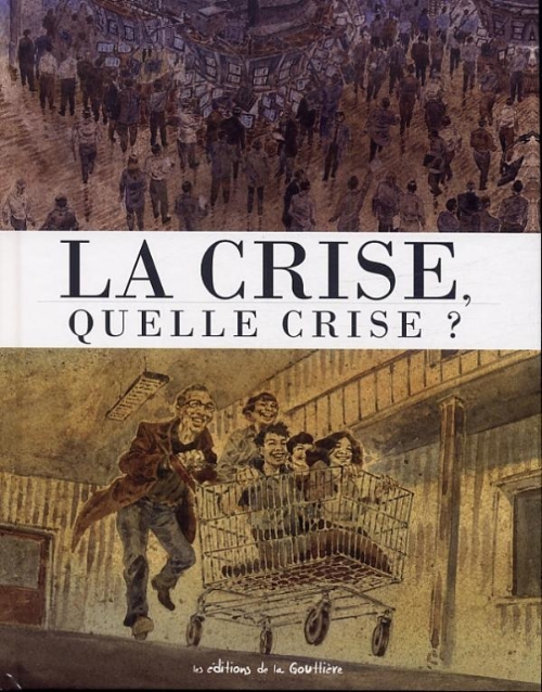 Couverture de l'album La Crise, quelle crise ?