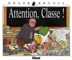 Couverture de l'album Attention, Education Nationale ! Attention, Classe !
