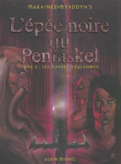 Couverture de l'album L'Épée noire du Pentaskel Tome 3 Les marées d'équinoxe